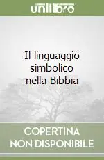 Offerta Speciale Il linguaggio simbolico nella Bibbia