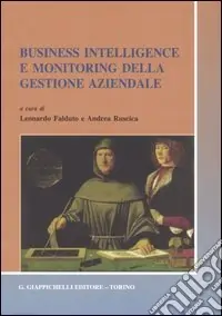 Business intelligence e monitoring della gestione aziendale Consegna Rapida