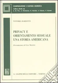 Vendita Finale Privacy e orientamento sessuale. Una storia americana
