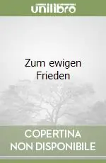 Quantità Limitata Zum ewigen Frieden