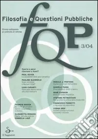 Ultima Occasione FQP. Filosofia e questioni pubbliche (2004). Vol. 3