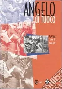 Prezzo Di Fabbrica Angelo di fuoco (2004). Vol. 6