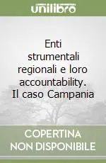 Economico Enti strumentali regionali e loro accountability. Il caso Campania