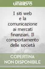 I siti web e la comunicazione ai mercati finanziari. Il comportamento delle società Pagamento Sicuro