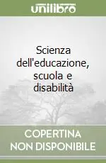 Scienza dell‘educazione, scuola e disabilità Nuova Collezione