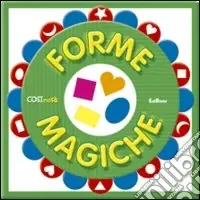 Direttamente Dal Produttore Forme magiche. Ediz. illustrata