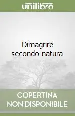 Dimagrire secondo natura Popolare