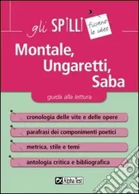 Pagamento Sicuro Montale, Ungaretti, Saba. Guida alla lettura