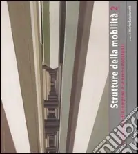 Bestseller Strutture della mobilità. Vol. 2 La stazione di Ciampino e le aree circostanti