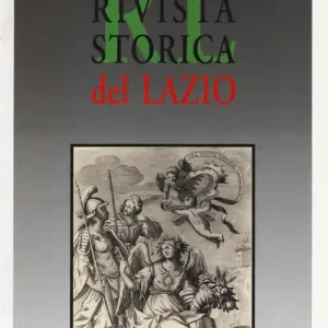 Rivista storica del Lazio. Vol. 19 Subito Disponibile