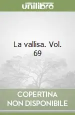 La vallisa. Vol. 69 Offerta Lampo