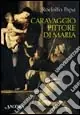 Caravaggio pittore di Maria Offerta