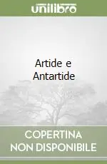 Artide e Antartide Nuovo Arrivo