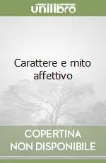 Must-Have Carattere e mito affettivo