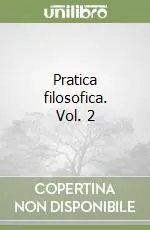 Pratica filosofica. Vol. 2 Saldi
