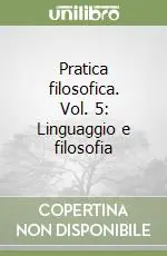 Pratica filosofica. Vol. 5 Linguaggio e filosofia Affare