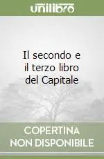 Il secondo e il terzo libro del Capitale Quantità Limitata