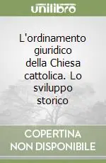 Pagamento Sicuro L‘ordinamento giuridico della Chiesa cattolica. Lo sviluppo storico
