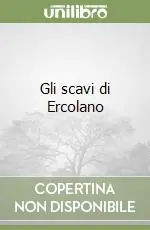 Economico Gli scavi di Ercolano