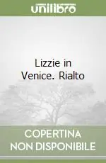 Lizzie in Venice. Rialto Consegna Rapida