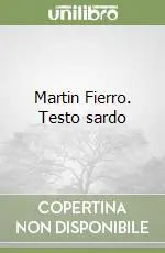Martin Fierro. Testo sardo Ultima Occasione