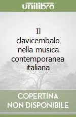 Il clavicembalo nella musica contemporanea italiana Più Venduto