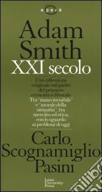 Adam Smith XXI secolo Ultime Pezzi