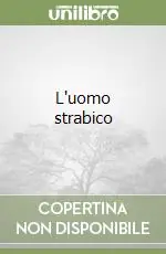 L‘uomo strabico Nuovo Arrivo