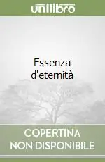 Essenza d‘eternità Nuova Collezione