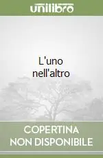 L‘uno nell‘altro Nuova Collezione