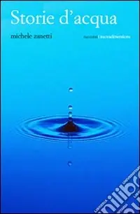 Nuova Collezione Storie d‘acqua