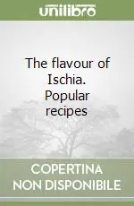 Economico The flavour of Ischia. Popular recipes