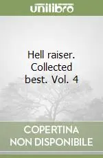 Hell raiser. Collected best. Vol. 4 Vendita Finale