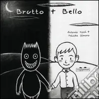 Brutto + Bello Nuovo Arrivo