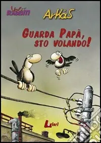 Quantità Limitata Guarda papà, sto volando!
