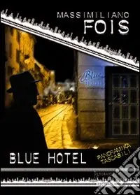 Soddisfatti O Rimborsati Blue hotel