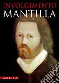 Mantilla. Involgimento Non Perdere