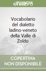 Promo Stagionale Vocabolario del dialetto ladino-veneto della Valle di Zoldo