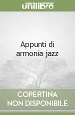 Prezzo Scontato Appunti di armonia jazz