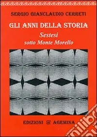 Gli anni della storia. Sestesi sotto monte Morello Occasione