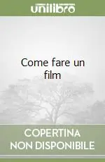 Come fare un film Scelto Dai Clienti