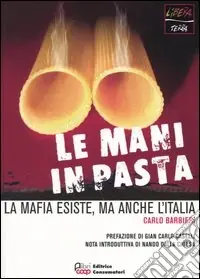 Le mani in pasta. La mafia esiste, ma anche l‘Italia Super Prezzo