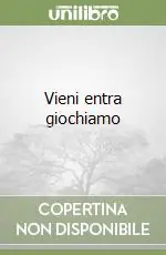 Vieni entra giochiamo Super Prezzo