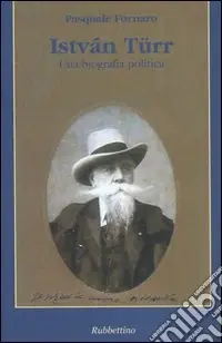 István Türr. Una biografia politica Soddisfatti O Rimborsati