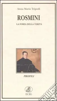 Rosmini. La forza della verità Più Venduto