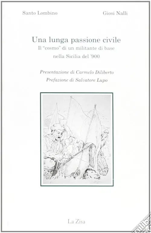 Una lunga passione civile. Il «cosmo» di un militante di base nella Sicilia del 1900 Economico