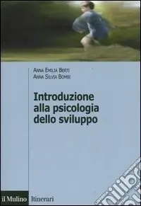 Offerta Introduzione alla psicologia dello sviluppo. Storia, teorie, metodi