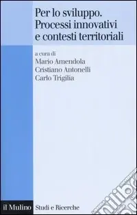 Promozione Per lo sviluppo. Processi innovativi e contesti territoriali