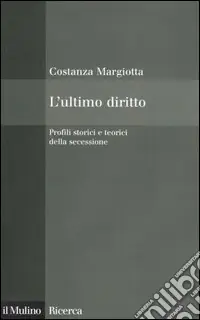 Reso Gratuito L‘ultimo diritto. Profili storici e teorici della secessione