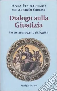 Pagamento Sicuro Dialogo sulla giustizia. Per un nuovo patto di legalità